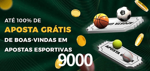 9000 Ate 100% de Aposta Gratis